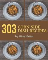 303 Corn Side Dish Recipes