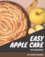 101 Easy Apple Cake Recipes