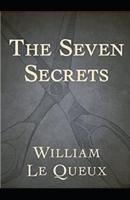 Illustrated The Seven Secrets by William Le Queux