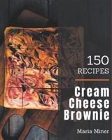 150 Cream Cheese Brownie Recipes
