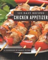 123 Easy Chicken Appetizer Recipes