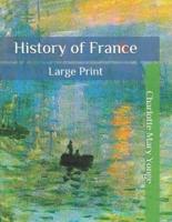 History of France: Large Print