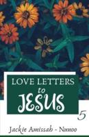 Love Letters to Jesus (5)