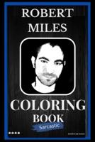 Robert Miles Sarcastic Coloring Book
