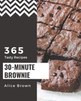 365 Tasty 30-Minute Brownie Recipes