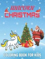 Unicorn Christmas Coloring Book for Kids