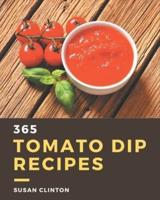 365 Tomato Dip Recipes