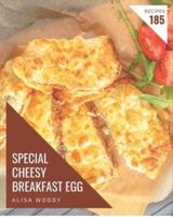 185 Special Cheesy Breakfast Egg Recipes