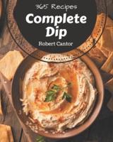 365 Complete Dip Recipes