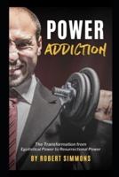 Power Addiction