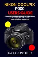 Nikon Coolpix P900 Users Guide