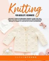 Knitting For Absolute Beginners