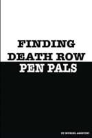 Finding Death Row Pen Pals