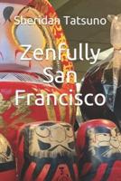 Zenfully San Francisco