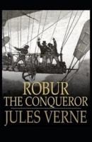 Robur the Conqueror Annotated