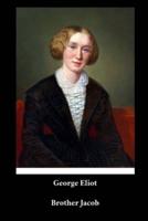 George Eliot - Brother Jacob