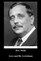H. G. Wells - Love and Mr. Lewisham