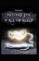 Beyond the Wall of Sleep (Illustrated)