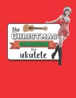 The Christmas Songbook For Ukulele