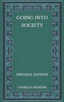 Going Into Society - Original Edition