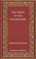 The Wreck of the Golden Mary - Original Edition