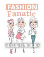 Fashion Fanatic Colouring Book