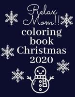 Relax Mom!! Coloring Book Christmas 2020