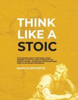 Think Like a Stoic