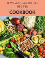 Low Carb Diabetic Diet Recipes Cookbook