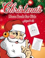 Christmas Maze Book for Kids Ages 7-12