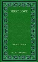 First Love - Original Edition