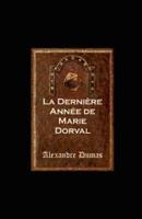 La Dernière Année De Marie Dorval Illustrated