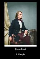 Franz Liszt - F. Chopin