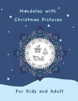 Mandalas With Christmas Pictures for Kids and Adult