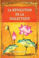 La Révolution de la Dialectique