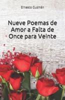 Nueve Poemas De Amor a Falta De Once Para Veinte