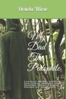 My Dad The Pedophile