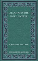 Allan and the Holy Flower - Original Edition