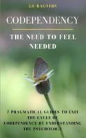 Codependency (The Need to Feel Needed)