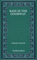 Rain In The Doorway - Original Edition