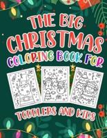 The Big Christmas Coloring Book For Toddlers And Kids