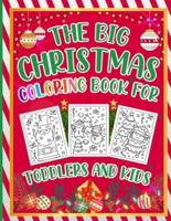 The Big Christmas Coloring Book For Toddlers And Kids