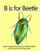 B Is for Beetle