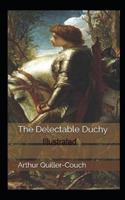 The Delectable Duchy Illustrated