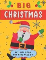 Big Christmas Activity Book For Kids Ages 6-8