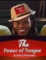The Power of Tongue