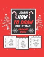 Learn How To Draw Christmas Guide Book