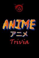 Anime Trivia