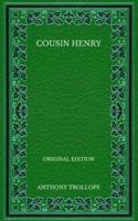 Cousin Henry - Original Edition