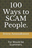 100 Ways to SCAM People.